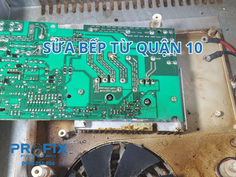 Profix cung cấp dịch vụ sửa bếp từ Quận 10 uy tín, giá rẻ