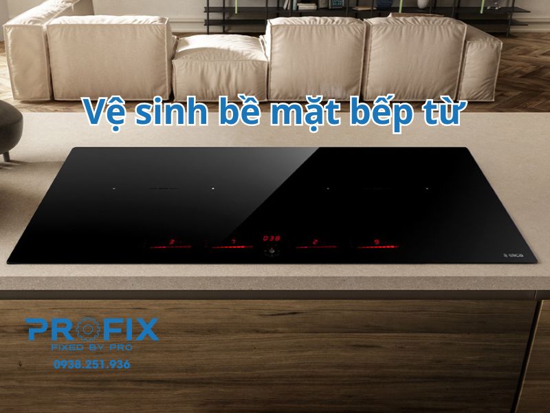 Vì sao phải thường xuyên vệ sinh bề mặt bếp từ?