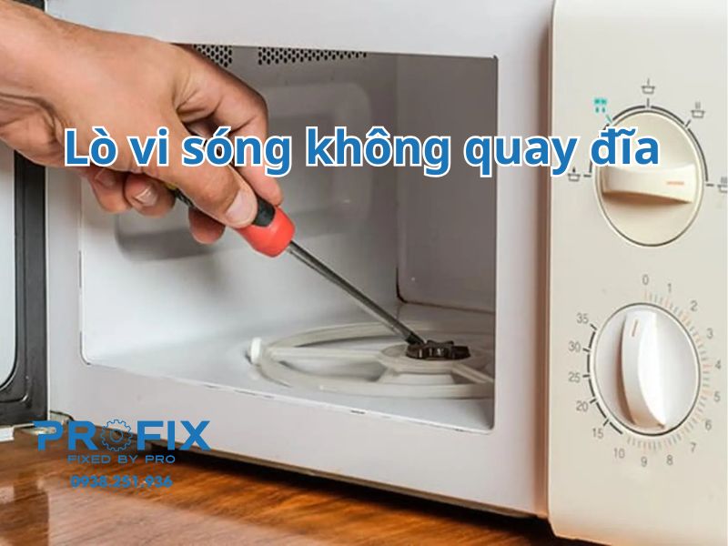 Cách sửa lò vi sóng không quay đĩa tại nhà