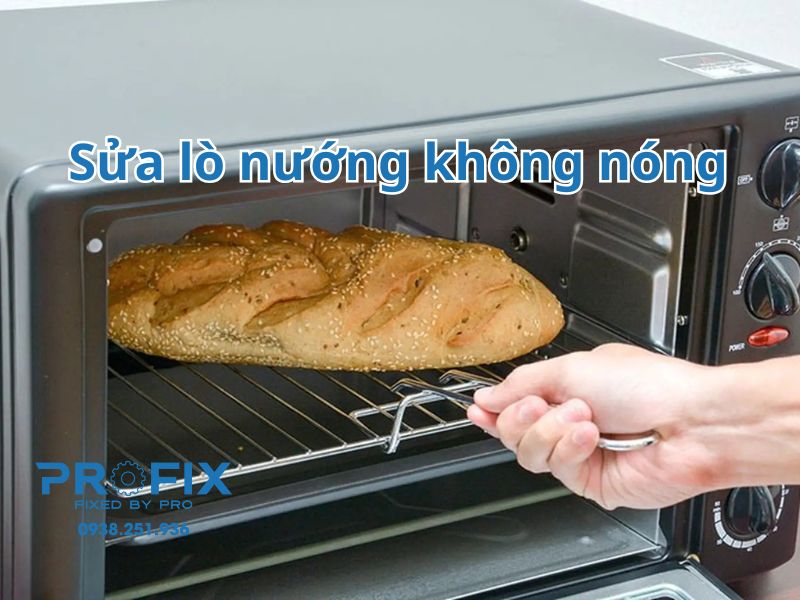 Sửa lò nướng không nóng an toàn, hiệu quả tại nhà