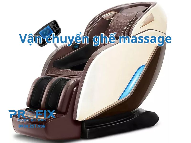 Profix - Dịch vụ vận chuyển ghế massage chuyên nghiệp, an toàn, uy tín nhất